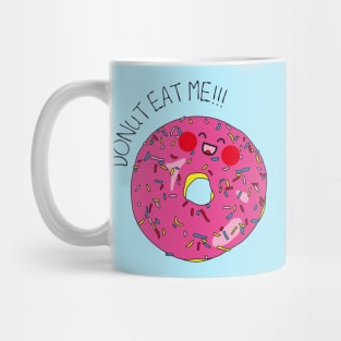 Donut eat me! Mug